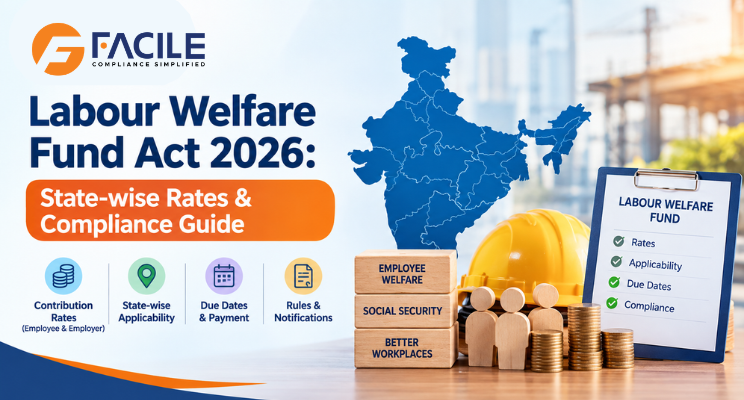 Labour Welfare Fund Act 2026: State-wise Rates & Compliance Guide