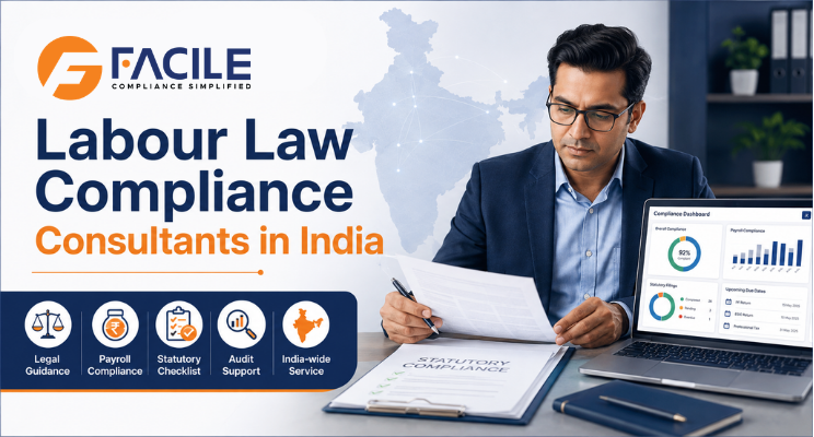 Labour Law Compliance Consultants in India | FACILE